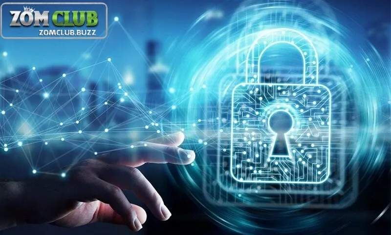 bảo vệ thông tin được zomclub ưu tiên hàng đầu Bảo vệ thông tin cá nhân được an toàn được Zomclub đặt lên hàng đầu