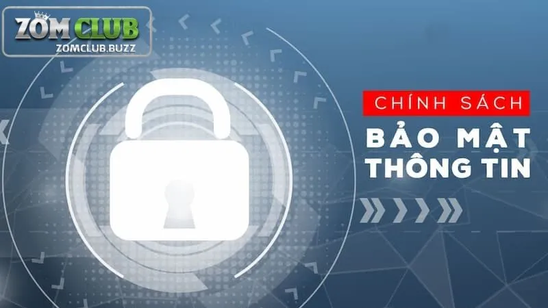 thay đổi chính sách bảo mật zomclub ZomClub có thể thay đổi chính sách bảo mật nhằm phù hợp với quy định của pháp luật